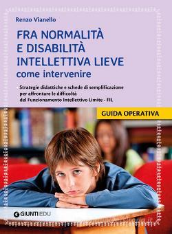 Copertina di FRA NORMALITA' E DISABILITA' INTELLETTIVA LIEVE