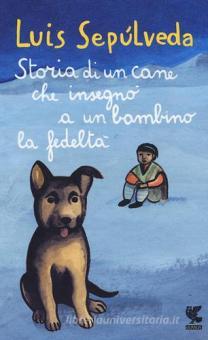 Copertina di Storia di un cane che insegnò a un bambino la fedeltà