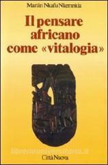 Copertina di Il pensare africano come «Vitalogia»