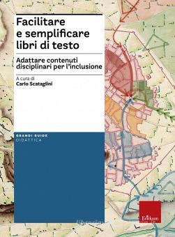 Copertina di FACILIATARE E SEMPLIFICARE LIBRI DI TESTO