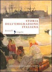 Copertina di Storia dell'emigrazione italiana - due volumi indivisibili