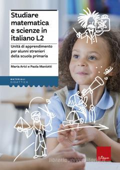 Copertina di STUDIARE MATEMATICA E SCIENZE IN ITALIANO L2