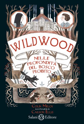 Copertina di WILDWOOD. NELLE PROFONDITA' DEL BOSCO PROIBITO