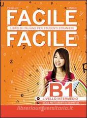 Copertina di Facile facile B1 - Libro di italiano per studenti stranieri